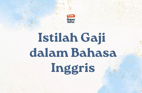 5 macam Istilah Gaji dalam Bahasa Inggris | Mr.BOB Kampung Inggris