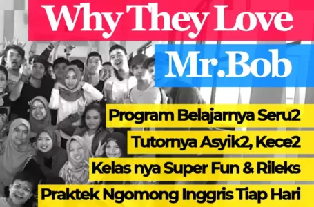 Kenapa mereka suka Mr BOB Kampung Inggris Pare Kediri