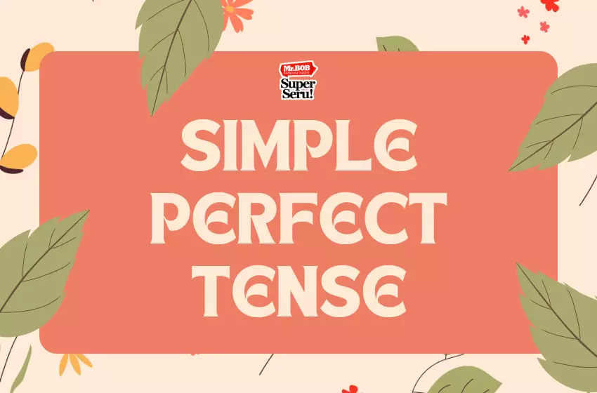 Simple Present Tense: Pengertian & Contoh - Mr. Bob Kampung Inggris