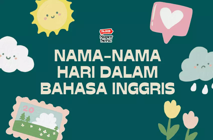 Nama-Nama hari dalam Bahasa Inggris - Mr. Bob Kampung Inggris