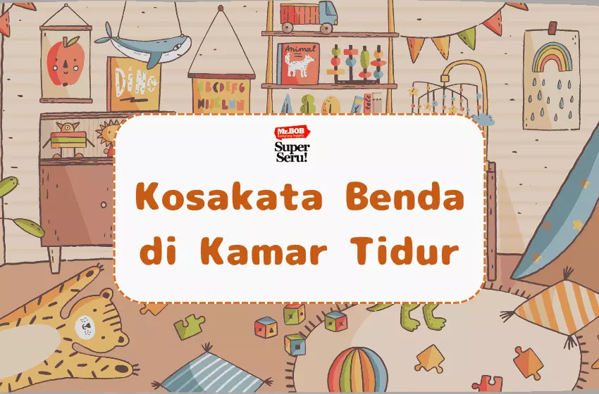 90 Nama Benda di Kamar Tidur dalam Bahasa Inggris - Mr.BOB Kampung Inggris