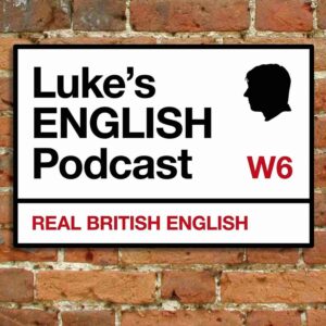Luke's English Podcast - Mr. Bob Kampung Inggris