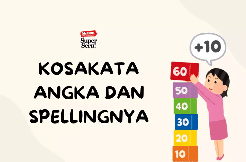 10 Kosakata Angka dalam Bahasa Inggris dan Cara Membacanya - Mr. Bob Kampung Inggris