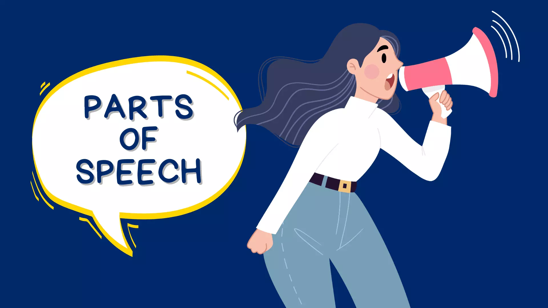 Mengenal Lebih Dekat Part of Speech dalam Bahasa Inggris