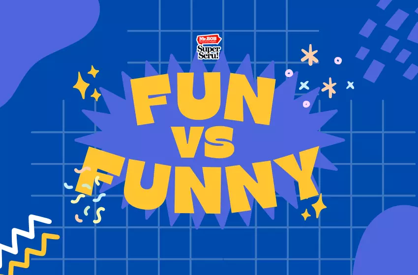 Perbedaan “Fun” dan “Funny” dalam Bahasa Inggris
