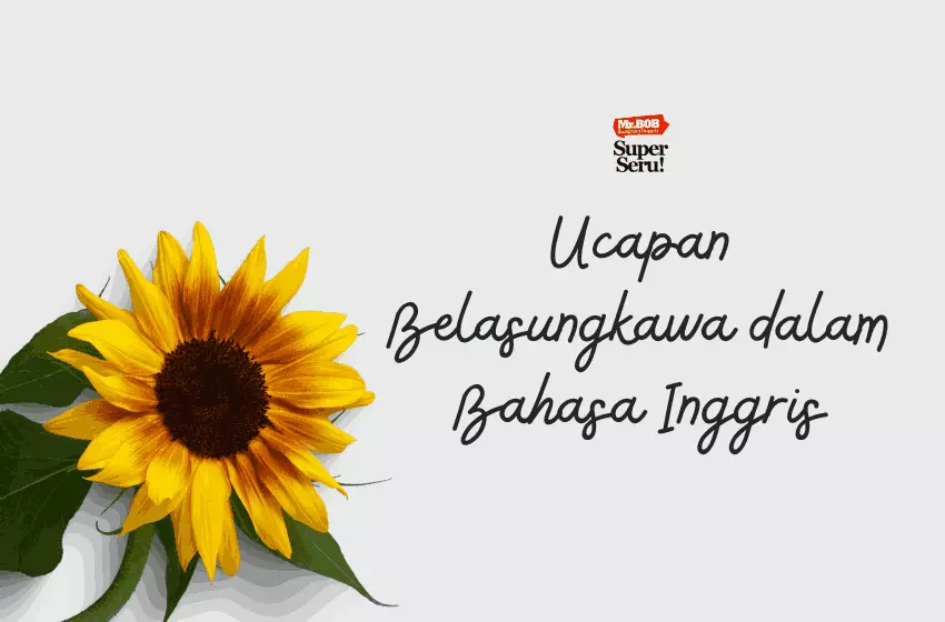 30 Ucapan Belasungkawa dalam Bahasa Inggris - Mr.Bob Kampung Inggris