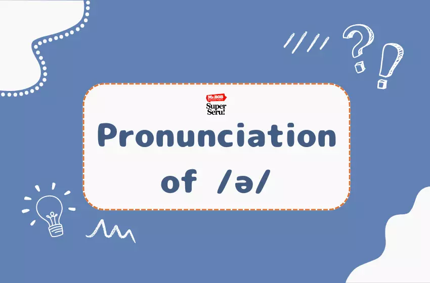 Pronunciation of /ə/ (Pengucapan Schwa) - Mr. Bob Kampung Inggris