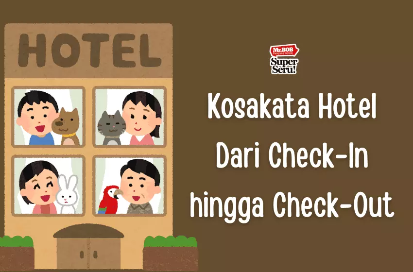 37 Kosakata Hotel yang Sering Digunakan dan Artinya - Mr. Bob Kampung Inggris