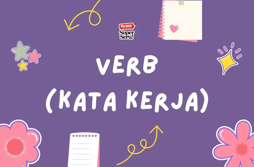 Penggunaan Verb dalam Bahasa Inggris - Mr. Bob Kampung Inggris