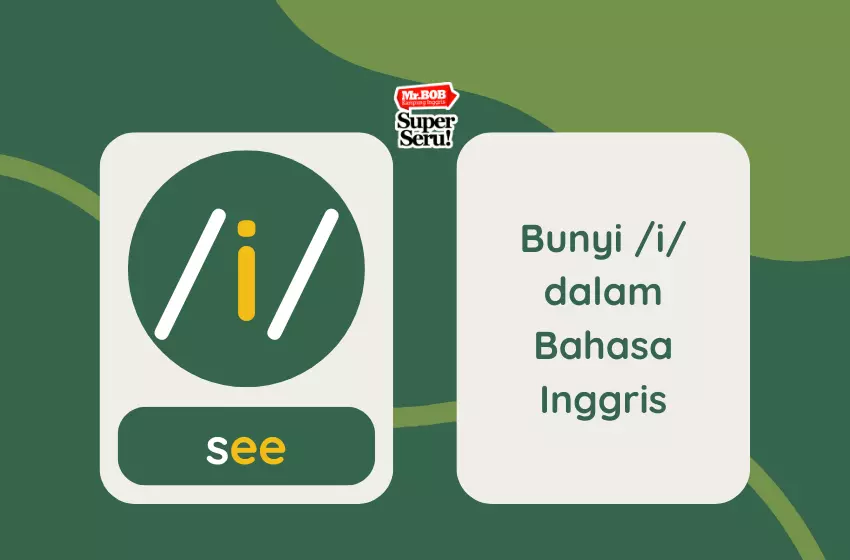 Bunyi i dalam Bahasa Inggris (Pronunciation of i) - Mr.BOB Kampung Inggris