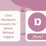 Cara Membaca /ɒ/ dalam Bahasa Inggris