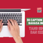 30 Caption dalam Bahasa Inggris yang Simple dan Keren