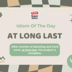 Makna Idiom At Long Last dalam Bahasa Inggris