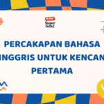 Percakapan Bahasa Inggris untuk Kencan Pertama