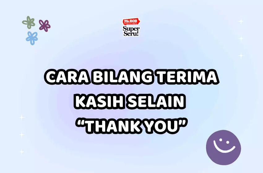 Cara Bilang Terima Kasih Selain “Thank You”