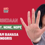 Perbedaan No, Not, None, dan Nope dalam Bahasa Inggris