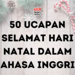 50 Ucapan Selamat Hari Natal dalam Bahasa Inggris