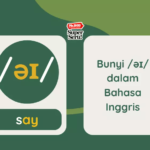 Cara Membaca Vowels /əɪ/ dalam Bahasa Inggris