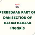 Perbedaan Part of dan Section of dalam Bahasa Inggris