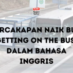 Percakapan Naik Bus (Getting on the Bus) dalam Bahasa Inggris