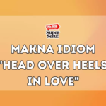 Makna Idiom “Head Over Heels in Love”