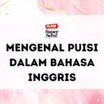 Mengenal Puisi dalam Bahasa Inggris