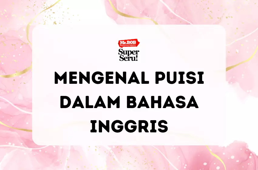 Mengenal Puisi dalam Bahasa Inggris