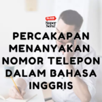 Percakapan Menanyakan Nomor Telepon dalam Bahasa Inggris