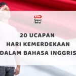 Contoh Pidato Bahasa Inggris: Hari Kemerdekaan Indonesia - Mr.BOB Kampung Inggris 20 Ucapan Hari Kemerdekaan dalam Bahasa Inggris
