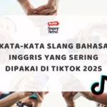 Arti Congratulation dalam Bahasa Inggris - Mr.BOB Kampung Inggris Kata-Kata Slang Bahasa Inggris yang Sering Dipakai di TikTok 2025