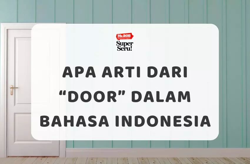 Apa Arti dari “Door” dalam Bahasa Indonesia