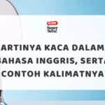 OKTOBOOM! Explosion of DEALS, SKILLS, and CONFIDENCE - Mr.BOB Kampung Inggris Artinya Kaca Dalam Bahasa Inggris, Serta Contoh Kalimatnya