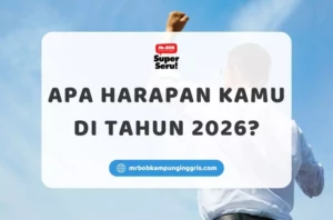 Apa Harapan Kamu di Tahun 2026? - Mr.BOB Kampung Inggris