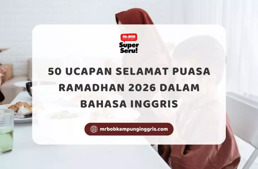 50 Ucapan Selamat Puasa Ramadhan 2026 dalam Bahasa Inggris - Mr.BOB Kampung Inggris