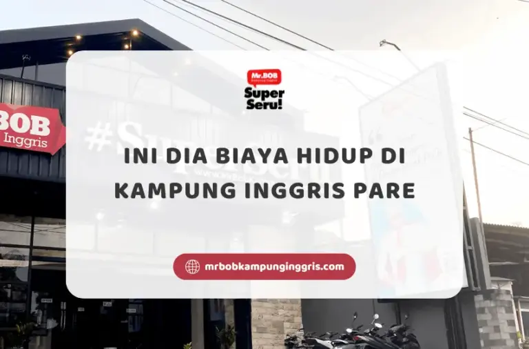 Ini Dia Biaya Hidup di Kampung Inggris Pare - Mr.BOB Kampung Inggris
